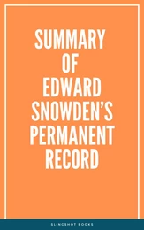 Summary of Edward Snowden’s Permanent Record