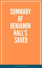 Summary of Benjamin Hall’s Saved