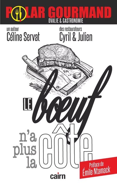 Le Bœuf n'a plus la côte - Céline Servat, Cyril Et Julien - Éditions Cairn