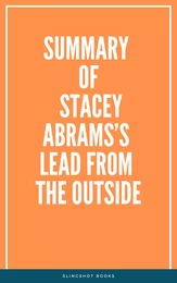 Summary of Stacey Abrams’s Lead from the Outside