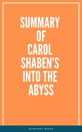 Summary of Carol Shaben’s Into the Abyss