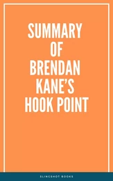 Summary of Brendan Kane’s Hook Point