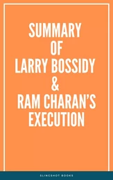 Summary of Larry Bossidy & Ram Charan’s Execution