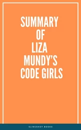 Summary of Liza Mundy’s Code Girls