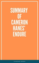 Summary of Cameron Hanes’ Endure