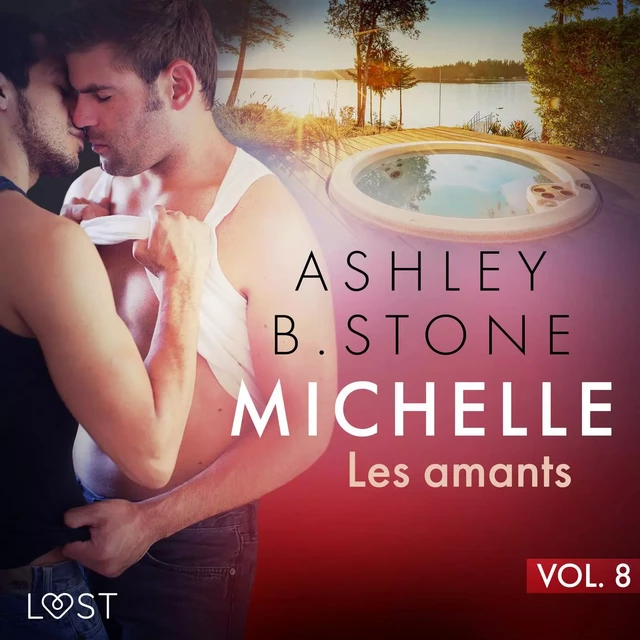 Michelle 8 : Les amants - Une nouvelle érotique - Ashley B. Stone - Saga Egmont French