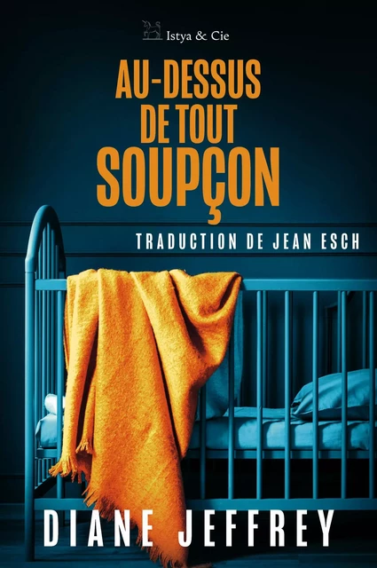 Au-dessus de tout soupçon - Diane Jeffrey - Slatkine