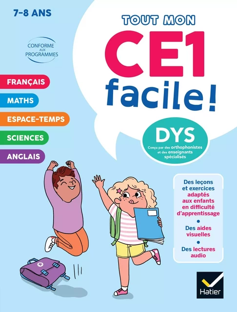 Mon CE1 facile ! Adapté aux enfants DYS ou en difficulté d'apprentissage - 8 ans - Evelyne Barge, Marco Overzee, Delphine Renon - Hatier