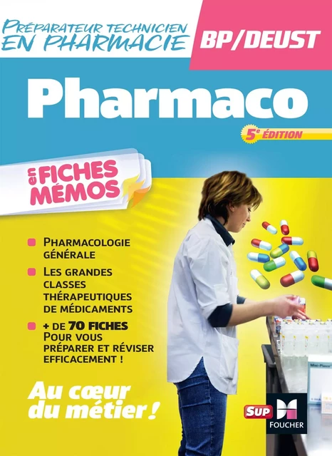 Pharmacologie - BP préparateur en Pharmacie 5e édition - André Le Texier - Foucher