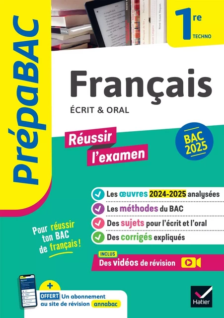 Prépabac - Français 1re technologique - Bac de français 2025 (écrit &amp; oral) - Hélène Bernard, Denise Maréchal, Sophie Saulnier, Swann Spies, Bérangère Touet, Laure Warot - Hatier