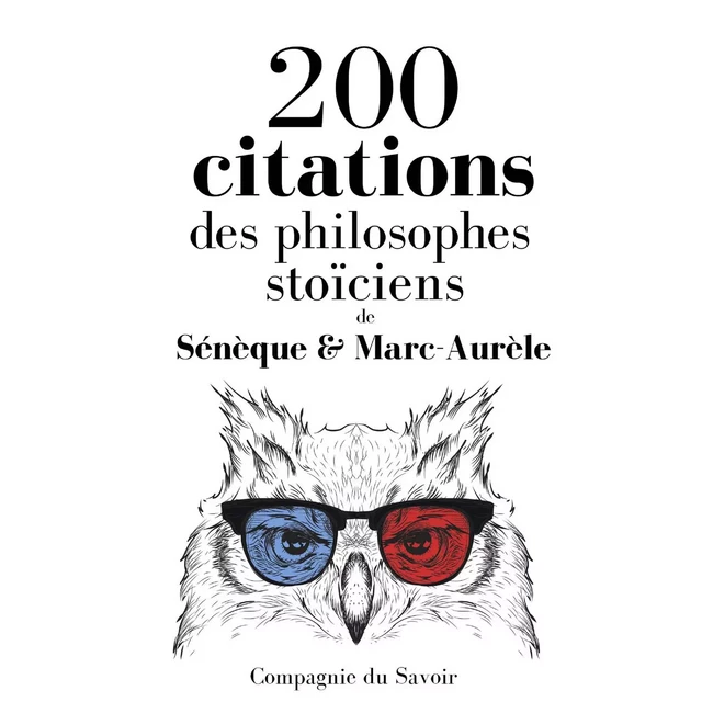 200 citations des philosophes stoïciens - Marc Aurèle,  Sénèque - Saga Egmont French