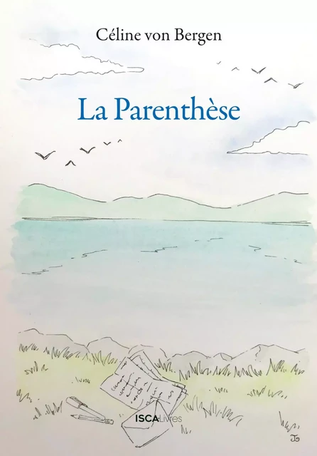 La parenthèse - Céline von Bergen - Isca