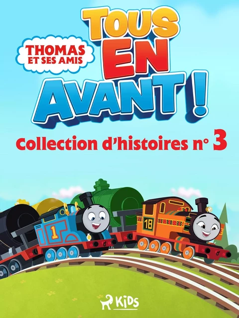 Thomas et ses amis - Tous en avant ! - Collection d’histoires n°3 -  Mattel - Saga Egmont French