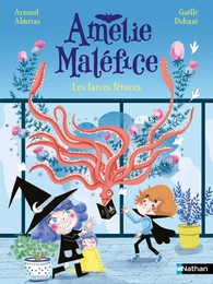 Amélie Maléfice - Les farces féroces - Lune Bleue Dès 6 ans - Livre numérique