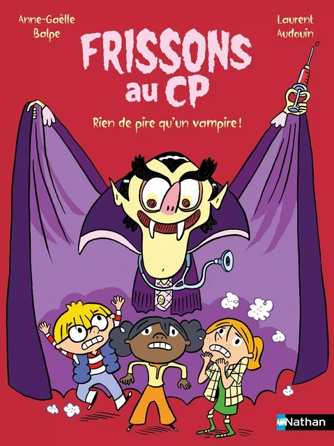 Frissons au CP - Rien de pire qu'un vampire - Lune Bleue Dès 6 ans - Livre numérique - Anne-Gaëlle Balpe, Laurent Audouin - Nathan