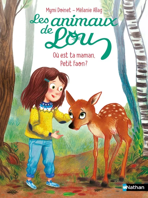 Les animaux de Lou - Où est ta maman petit Faon ? - Dès 6 ans - édition numérique - Mymi Doinet - Nathan