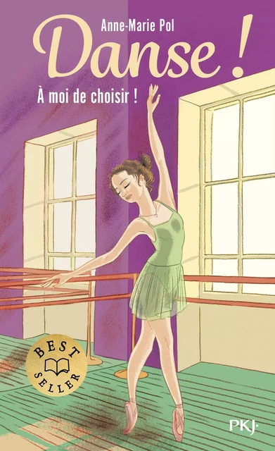 Danse ! - tome 02 : À moi de choisir - Anne-Marie Pol - Univers Poche