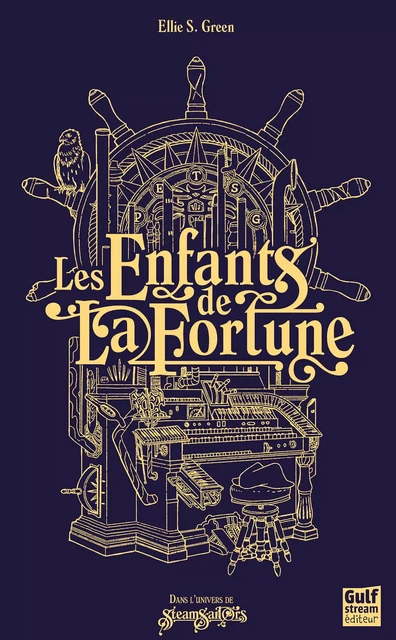 Les Enfants de La Fortune - Ellie S. Green - Gulf stream Editeur