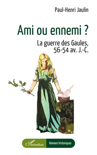 Ami ou ennemi ? - Paul-Henri Jaulin - Editions L'Harmattan