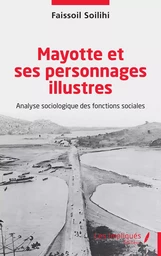 Mayotte et ses personnages illustres