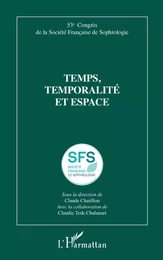 Temps, temporalité et espace