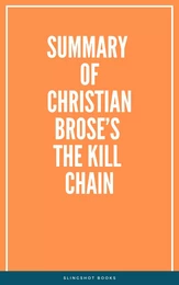 Summary of Christian Brose’s The Kill Chain