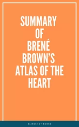 Summary of Brené Brown’s Atlas of the Heart