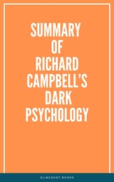 Summary of Richard Campbell’s Dark Psychology