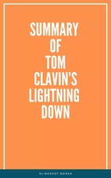 Summary of Tom Clavin’s Lightning Down