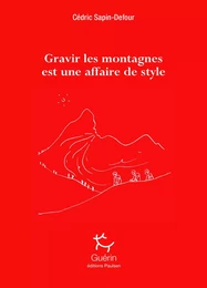 Gravir les montagnes est une affaire de style