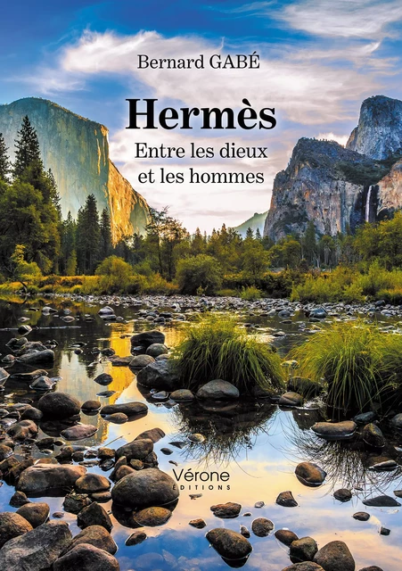 Hermès – Entre les dieux et les hommes - Bernard Gabé - Editions Vérone