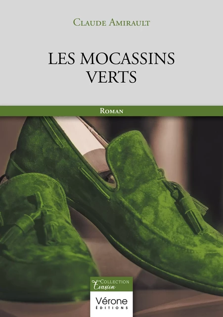 Les mocassins verts - Claude Amirault - Editions Vérone