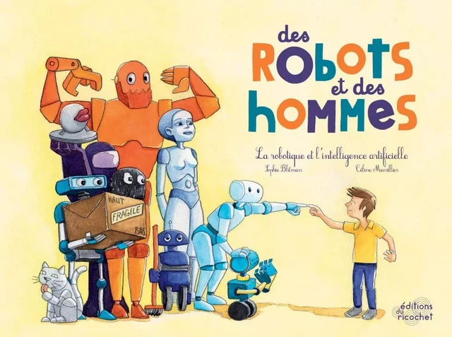 Des robots et des hommes - Sophie Blitman - Les Editions du Ricochet