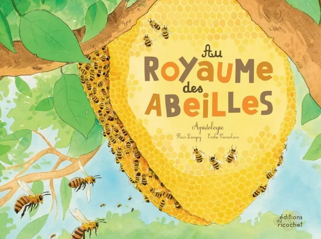 Au royaume des abeilles - Fleur Daugey - Les Editions du Ricochet