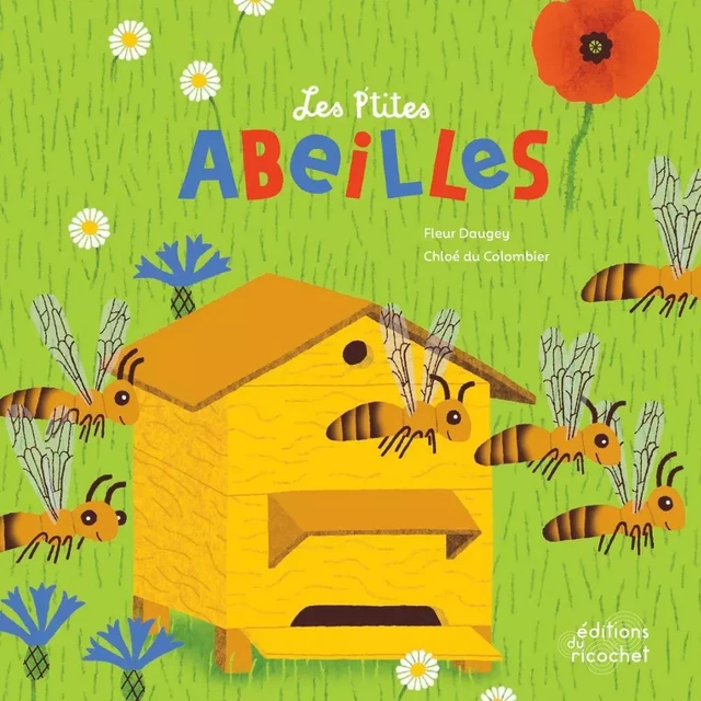 Les P'tites Abeilles - Fleur Daugey - Les Editions du Ricochet