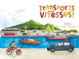 Transports toutes vitesses !