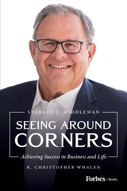 Seeing Around Corners - R. Christopher Whalen - Forbes Books