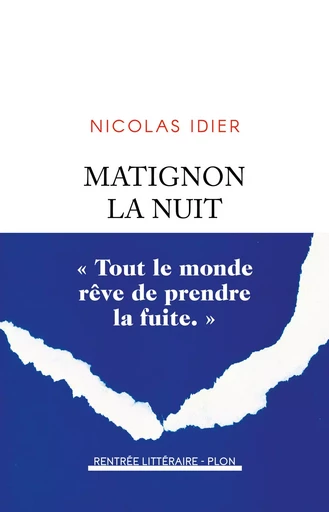 Matignon la nuit - Rentrée littéraire 2024 - Nicolas Idier - Place des éditeurs