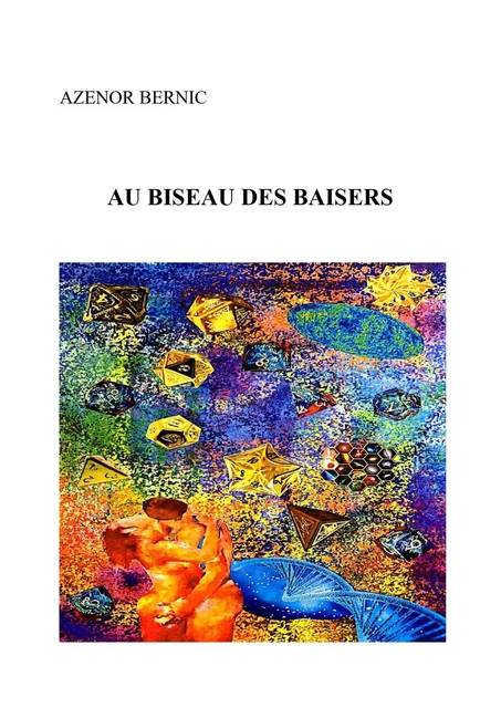 Au Biseau des Baisers - Azénor Bernic - Librinova