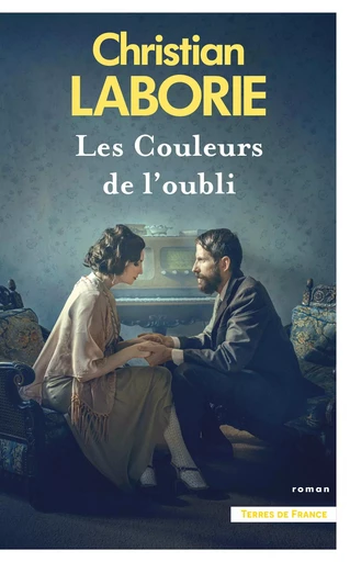 Les Couleurs de l'oubli - Christian Laborie - Place des éditeurs