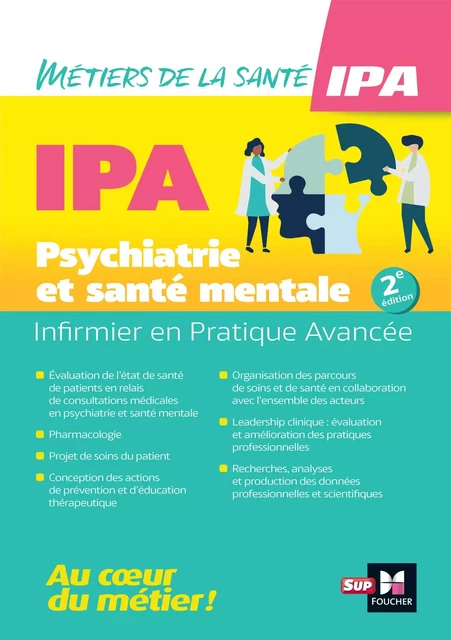 Infirmier en Pratique Avancée - IPA - Mention Psychiatrie et santé mentale - Anne Chassagnoux, Marion LASSERRE, Xavier LAQUEILLE, Chantal LAURENS, Chloé LUCET, Julie Malaterre, Christophe MALINOWSKI, Isabelle MALRIEU, Caroline Martineau, Marie-Astrid MEYER, Jean-Philippe Raynaud, Pierre-Yves Gaye, Alexis Revet, Agnès SOMMET, Virginie TARDIVEL, Dominique Willard, Antoine YRONDI, Nadia Péoc'h, Pierre RODA, Oriane CORBELLI, Sébastien Couarraze, André Le Texier, Julien Da Costa, Sophie FOUCAULT, Nolwenn GERARD, Rémi IZOULET - Foucher