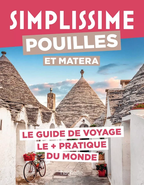 Pouilles Guide Simplissime -  Collectif - Hachette Tourisme