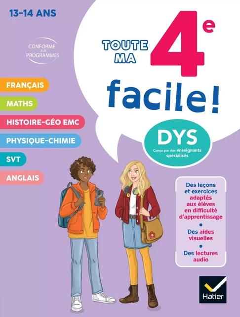 Ma 4e facile ! Tout-en-un adapté aux enfants dyslexiques (DYS) ou en difficulté d'apprentissage - Xavier Babonneau, Hortense Bellamy, Sandrine Besnard, Sandra Bourdin, Marie-Pierre Caby, Camille Magrey - Hatier