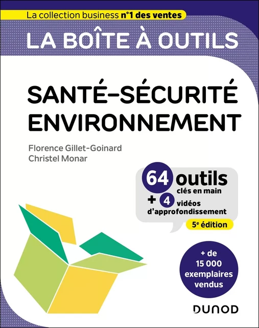 La boîte à outils Santé-Sécurité-Environnement - 5e éd. - Florence Gillet-Goinard, Christel Monar - Dunod