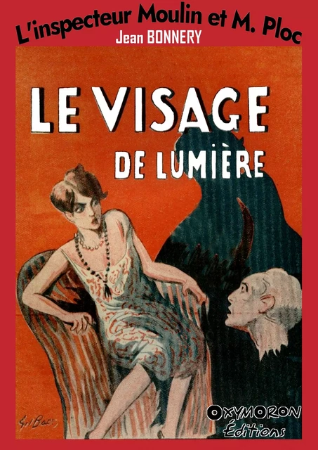 Le visage de lumière - Jean Bonnery - OXYMORON Éditions