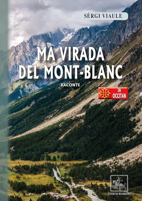 Ma virada del Mont-Blanc (raconte) - Sèrgi Viaule - Editions des Régionalismes