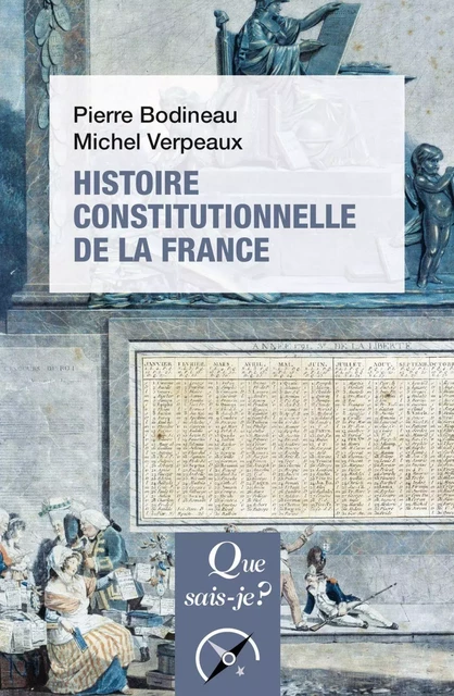 Histoire constitutionnelle de la France - Michel Verpeaux, Pierre Bodineau - Humensis