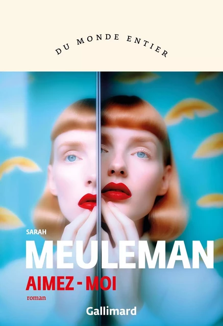 Aimez-moi - Sarah Meuleman - Editions Gallimard