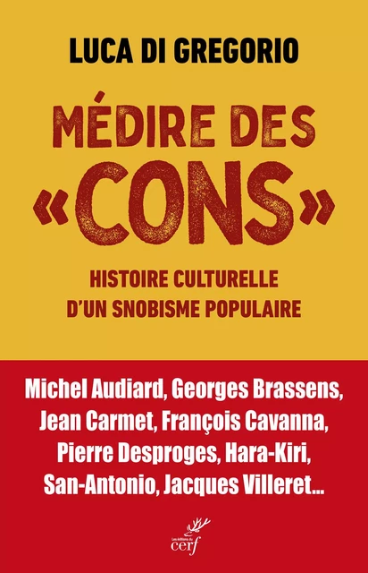 Médire des cons - Luca Di Gregorio - Editions du Cerf