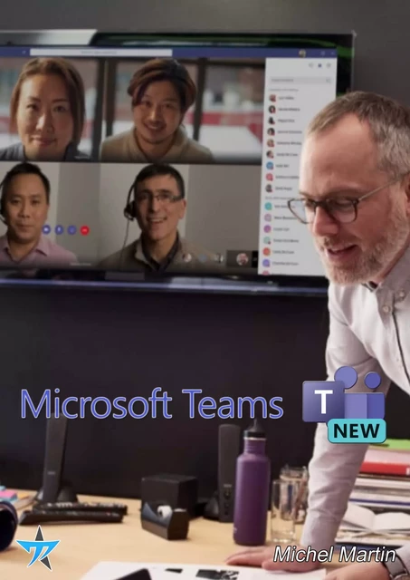 Microsoft 365 - Nouveau Teams - Michel MARTIN - Mediaforma